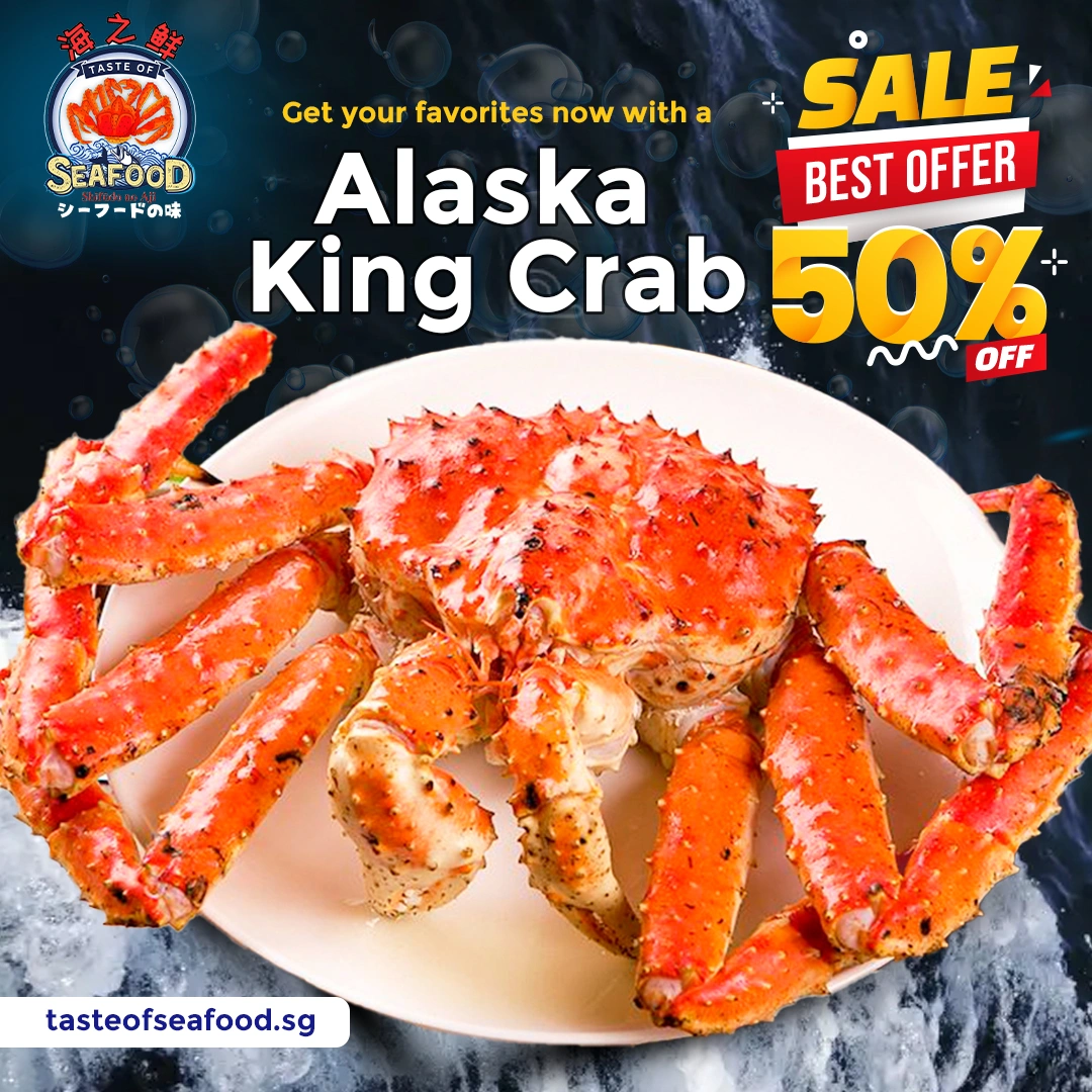 Alaskan King Crab 50% off sale at Taste of Seafood  Singapore